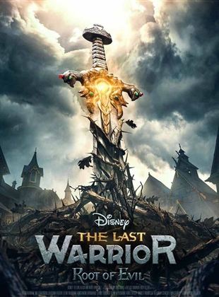 The Last Warrior: Root of Evil